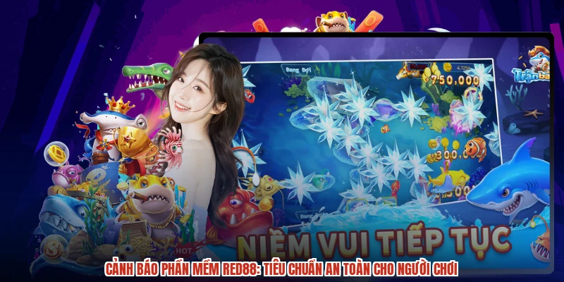 Cảnh Báo Phần Mềm RED88: Tiêu Chuẩn An Toàn Cho Người Chơi
