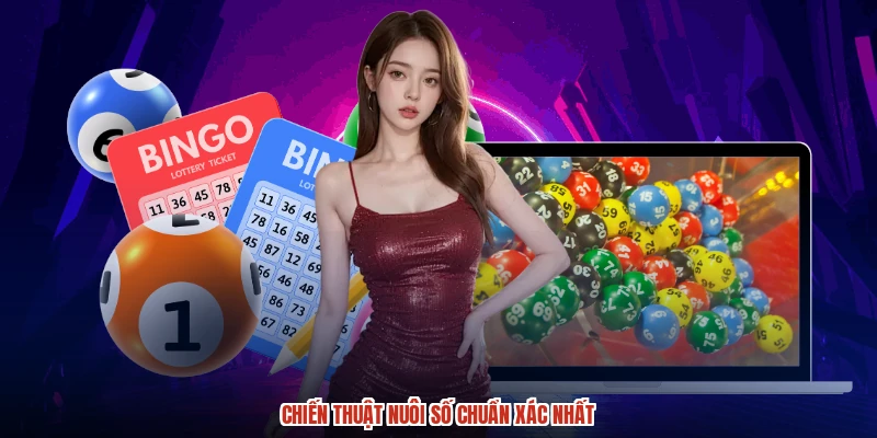 Chiến thuật nuôi số chuẩn xác nhất