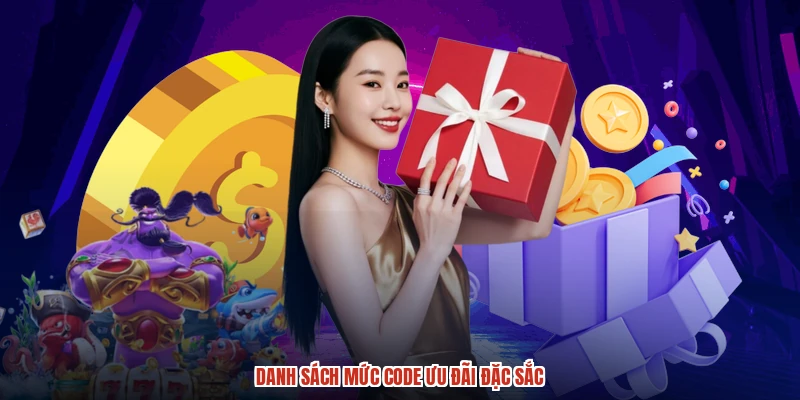 Danh sách mức code ưu đãi đặc sắc