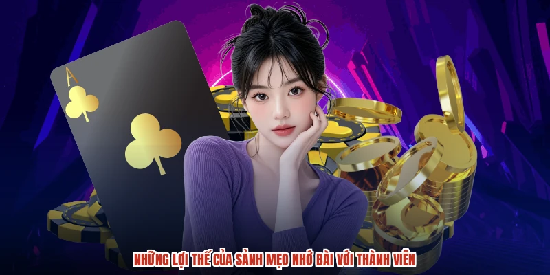 Những lợi thế của sảnh mẹo nhớ bài với thành viên