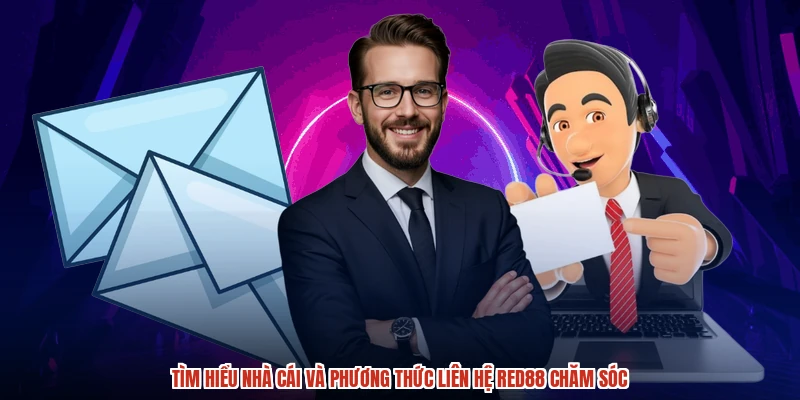 Tìm hiểu nhà cái và phương thức liên hệ RED88 chăm sóc