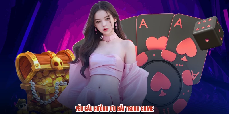 Yêu cầu hưởng ưu đãi trong game